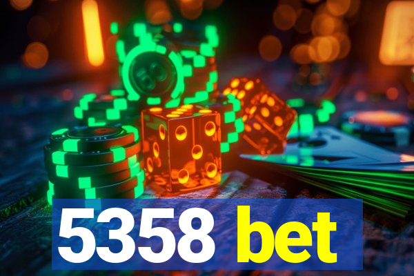 5358 bet